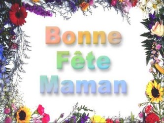 bon féte maman je t'aime